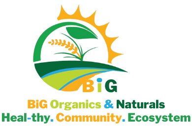 BiG Organics and Naturals